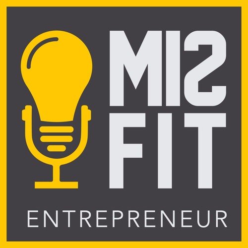 The Misfit Entrepreneur Podcast